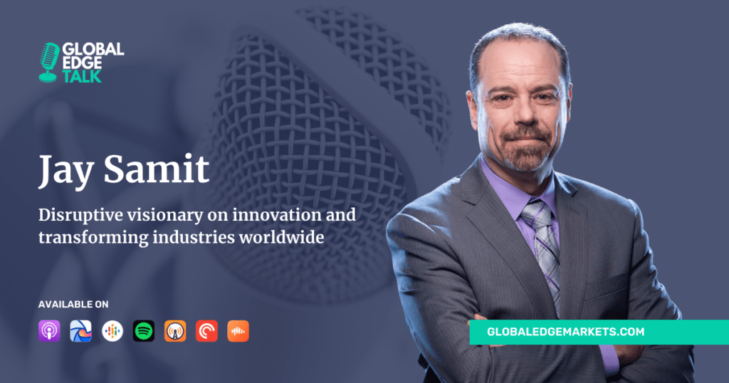 Jay Samit |GlobalEdgeMarkets