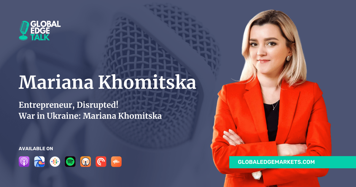 Mariana Khomitska |GlobalEdgeMarkets