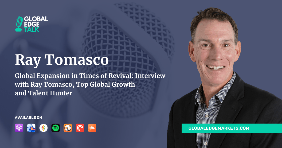 Ray Tomasco |GlobalEdgeMarkets