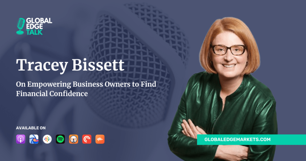 Tracey Bissett |GlobalEdgeMarkets